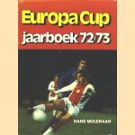 Europa Cup jaarboek 72/73 door Hans Molenaar