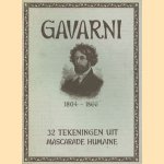 Gavarni 1804-1866, 32 tekeningen uit Mascarade Humaine door diverse auteurs