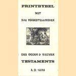 Printbijbel met 246 voorstellinghen des ouden & nieuwen testament A.D. 1698 door diverse auteurs