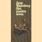 Het naakte leven door Joop Waasdorp