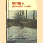 Vang in stromend water
Paul Hansen e.a.
€ 5,00