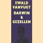 Darwin & gezellen door Ewald Vanvugt