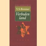 Verboden land door Y.S. Brenner