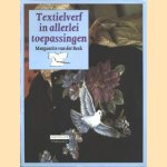 Textielverf in allerlei toepassingen door Marguerite van Beek