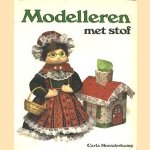 Modelleren met stof door Carla Hoenderkamp