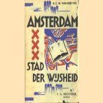 Amsterdam, stad der wijsheid door A.C.W. van der Vet