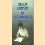 Na de troonrede door Remco Campert