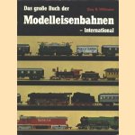 Das Grosse Buch der Modelleisenbahnen - international door Guy R. Williams