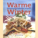 Warme Winter. Verrassend gemakkelijke recepten door Immy Timmerman