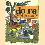 Do re, zing je mee? / Mi fa sol, langs kruis en mol / La ti do, hoor ons zo door Jac Linders