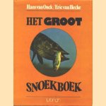 Het groot snoekboek door Hans van Onck e.a.