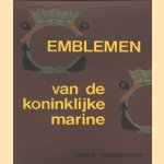 Emblemen van de Koninklijke marine. Bijdragen tot de geschiedenis van het Zeewezen (deel 15, boek I) door J.P.M. Wanders