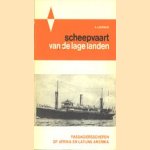 Scheepvaart van de lage landen. Passagiersschepen op Afrika en Latijns Amerika door A. Lagendijk