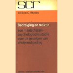 Bedreiging en reaktie. Een maatschappij-psychologische studie over de gevolgen van afwijkend gedrag door W.C. Rhodes