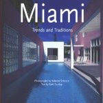 Miami: Trends and Traditions
Roberto Schezen
€ 8,00