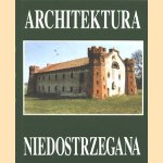 Architektura Niedostrzegana door diverse auteurs