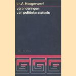 Veranderingen van politieke stelsels, rede door Dr. A. Hoogerwerf