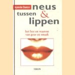 Tussen neus & lippen. Het hoe en waarom van heur en smaak door Jojanneke Claassen