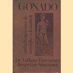 Gonado. Onthullingen over de manlijke seksualiteit door Dr. Anthony Pietropinto e.a.