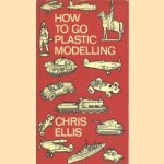 How to go plastic modelling door Chris Ellis