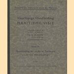 Voorlopige Handleiding Maritieme Visie, deel VI: Ontwikkeling der moderne Zeetactiek tot en met Wereldoorlog I door F.S.W. de Ronde