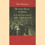 Het draait allemaal om fortuin. Op zoek naar het wezen van kansspel en spelers, in literatuur, orea  en film
Wim Wennekes
€ 8,00