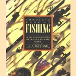 The complete book of Fishing: A guide to freshwater, saltwater & big-game fishing door Keith Gardner