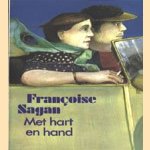 Met hart en hand door Françoise Sagan