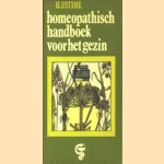 Homeopatisch handboek voor het gezin door H Estime