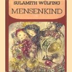 Mensenkind
Sulamith Wülfing
€ 5,00