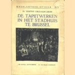 De tapijtwerken in het Stadhuis te Brussel
Dr. Marthe Crick-Kuntziger
€ 6,00