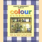 Carolyn Warrender's Book of Colour Scheming door Carolyn Warrender