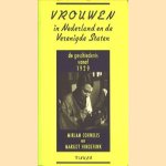 Vrouwen in Nederland en de Verenigde Staten. De geschiedenis vanaf 1929
Mirham Cornelis e.a.
€ 5,00