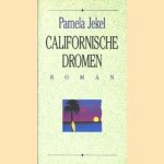 Californische dromen door Pamela Jekel