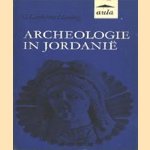 Archeologie in Jordanië door G. Lankester Harding