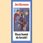 Daar komt de bruid! door Joe Keenan