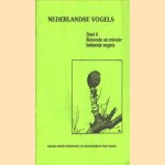 Nederlandse vogels, deel 6: Bekende en minder bekende vogels door Kees Hazevoet