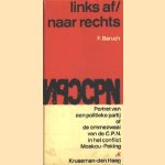 Links af, naar rechts. Portret van een politieke partij of de ommezwaai van de C.P.N. in het conflict Moskou-Peking
F. Baruch
€ 5,00