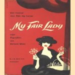 My fair lady. Naar Pygmalion van Bernard Shaw
Alan Jay Lerner
€ 5,00