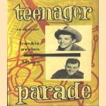 Teenager Parade. Frankie Avalon, Fabian door Co de Kloet