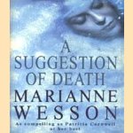 A Suggestion of Death door Marianne Wesson