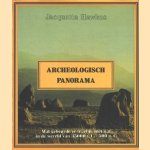 Archeologisch panorama. Wat gebeurde er tegelijk met wat in de wereld van 35000 v.C. - 500 n.C. door Jacquetta Hawkes