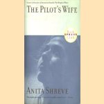 The Pilot's Wife door Anita Shreve