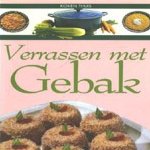 Koken thuis: Verrassen met gebak door diverse auteurs