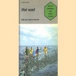 Het wad. Gids voor natuurvrienden
H. Janus e.a.
€ 5,00