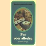 Pot voor alle dag, recepten en tips door Jan Hoogeveen