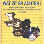 Wat zit er achter? 65 Jaar provinciale afdeling van de Nederlandse Bond van Plattelandsvrouwen Overijssel
Drs. Inge J.A. Hilberink
€ 8,00