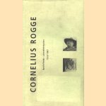 Cornelius Rogge. Battefields/porseleinkasten 1993/1997
Stan Petrusa e.a.
€ 15,00