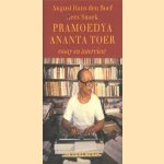 Pramoedya Ananta Toer. Essay en interview door August Hans den Boef e.a.