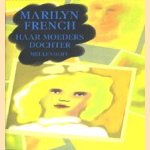 Haar moeders dochter door Marilyn French